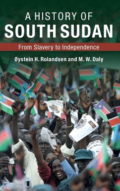 A History of South Sudan - Rolandsen, Øystein H.; Daly, M. W.