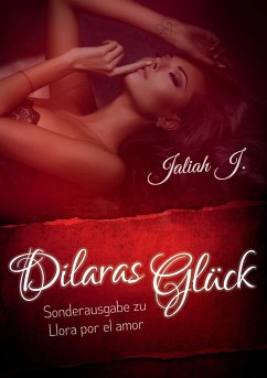 Llora por el amor 9 - Dilaras Glück - J., Jaliah