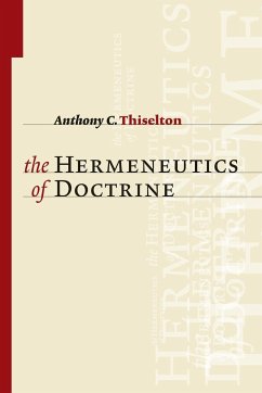 Hermeneutics of Doctrine - Thiselton, Anthony C