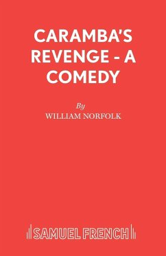 Caramba's Revenge - A Comedy - Norfolk, William