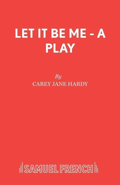 Let It Be Me - A Play