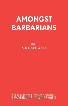 Amongst Barbarians - Wall, Michael