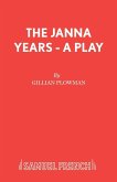 The Janna Years - A Play