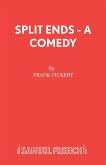 Split Ends - A Comedy