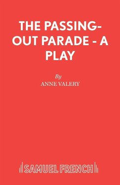 The Passing-Out Parade - A Play - Valery, Anne