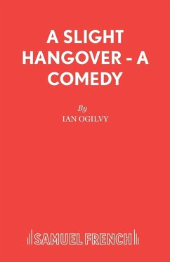 A Slight Hangover - A Comedy - Ogilvy, Ian