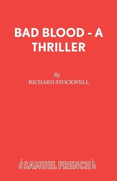 Bad Blood - A Thriller - Stockwell, Richard