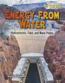 Energy from Water: Hydroelectric, Tidal, and Wave Power