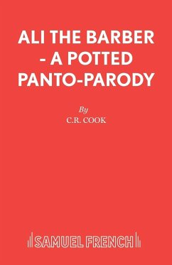 Ali the Barber - A Potted Panto-Parody - Cook, C R