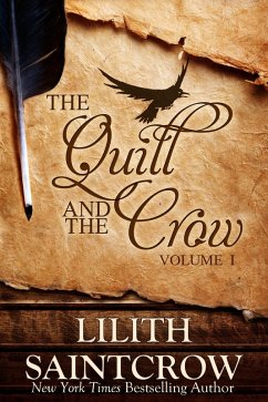 The Quill and the Crow (Essays on Writing, #1) (eBook, ePUB) - Saintcrow, Lilith