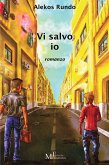 Vi salvo io (eBook, ePUB) Vi salvo io (eBook, ePUB)