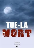 Tue-la-Mort (eBook, ePUB)