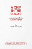 A Chip in the Sugar - A monologue from Talking Heads