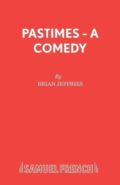 Pastimes - A Comedy - Jeffries, Brian