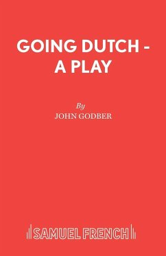 Going Dutch - A Play - Godber, John
