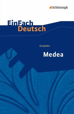 Euripides: Medea. EinFach Deutsch Textausgaben - Euripides