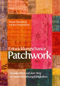 Entwicklungschance Patchwork - Hölzer-Hasselberg, Renate;Heisterkamp, Jens