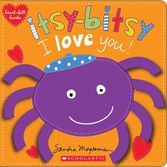 Itsy-Bitsy I Love You! (Heart-Felt Books) - Magsamen, Sandra