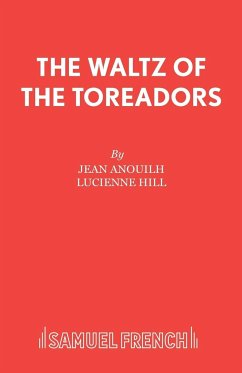 The Waltz of the Toreadors - Anouilh, Jean