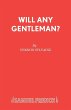 Will Any Gentleman? - Bild 1