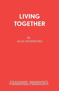 Living Together - Ayckbourn, Alan