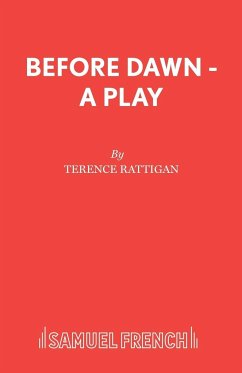 Before Dawn - A Play - Rattigan, Terence