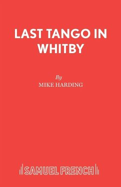 Last Tango in Whitby - Harding, Mike