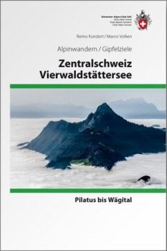Zentralschweiz / Vierwaldstättersee - Volken, Marco;Kundert, Remo
