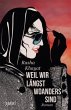 Weil wir längst woanders sind - Bild 1