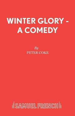 Winter Glory - A Comedy - Coke, Peter