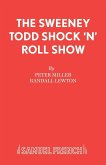 The Sweeney Todd Shock 'n' Roll Show
