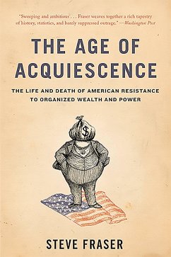 The Age of Acquiescence - Fraser, Steve