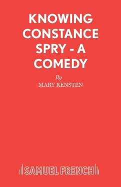 Knowing Constance Spry - A Comedy - Rensten, Mary