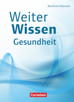 Weiterwissen - Gesundheit / WeiterWissen