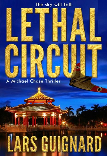 Lethal Circuit: A Michael Chase Spy Thriller (The Circuit, #1) (eBook, ePUB) Lethal Circuit: A Michael Chase Spy Thriller (The Circuit, #1) (eBook, ePUB)