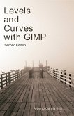 Levels and Curves with GIMP (eBook, ePUB)