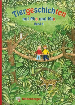 Tiergeschichten mit Mia und Mio - Band 8 - Erdmann, Bettina