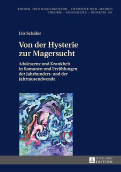 Von der Hysterie zur Magersucht - Schäfer, Iris