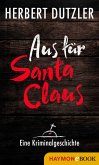 Aus für Santa Claus. Eine Kriminalgeschichte (eBook, ePUB)