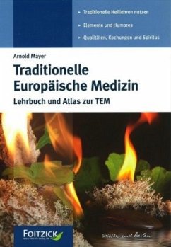 Traditionelle Europäische Medizin - Mayer, Arnold