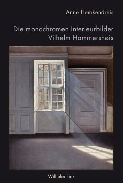 Die monochromen Interieurbilder Vilhelm Hammershøis - Hemkendreis, Anne