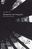 Zeitspeicher der Fotografie