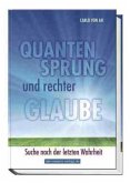 Quantensprung und rechter Glaube