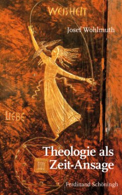 Theologie als Zeit-Ansage - Wohlmuth, Josef