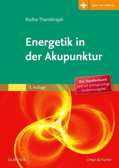 Energetik in der Akupunktur - Thambirajah, Radha Indumathi