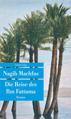 Die Reise des Ibn Fattuma - Machfus, Nagib