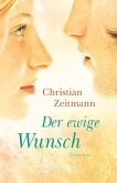 Der ewige Wunsch Der ewige Wunsch
