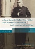Johann Lukas Schönlein (1793-1864): "Mon chèr Monsieur Schönlein"