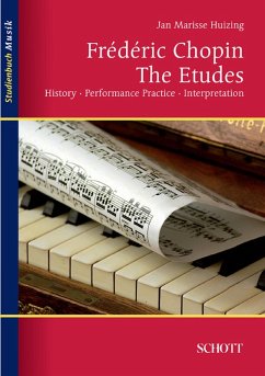 Frédéric Chopin: The Etudes (eBook, ePUB) - Huizing, Jan Marisse