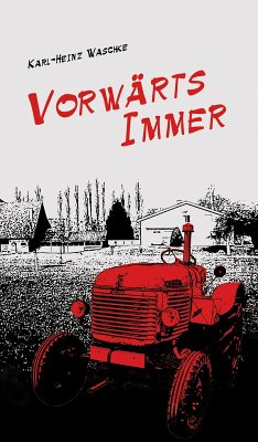 Vorwärts Immer (eBook, ePUB) - Waschke, Karl-Heinz